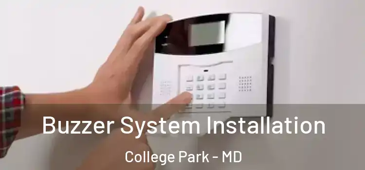 Buzzer System Installation College Park - MD