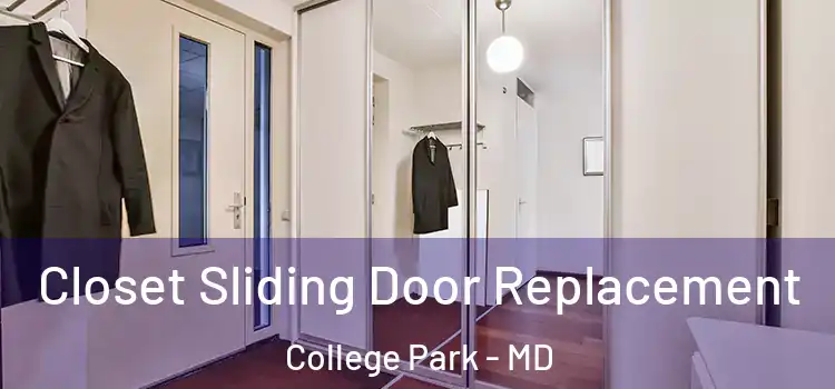 Closet Sliding Door Replacement College Park - MD