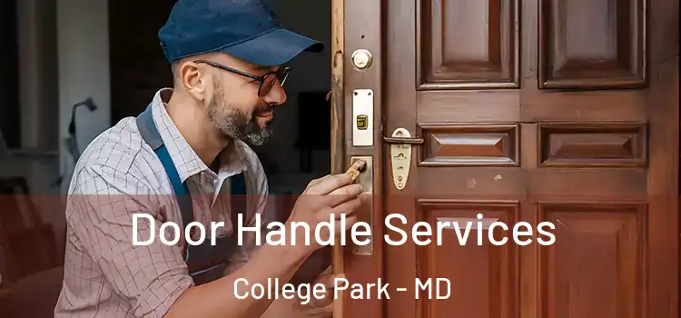 Door Handle Services College Park - MD