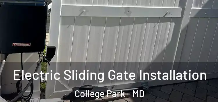 Electric Sliding Gate Installation College Park - MD