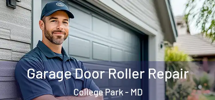  Garage Door Roller Repair College Park - MD
