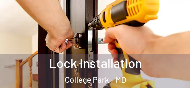  Lock Installation College Park - MD