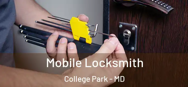  Mobile Locksmith College Park - MD