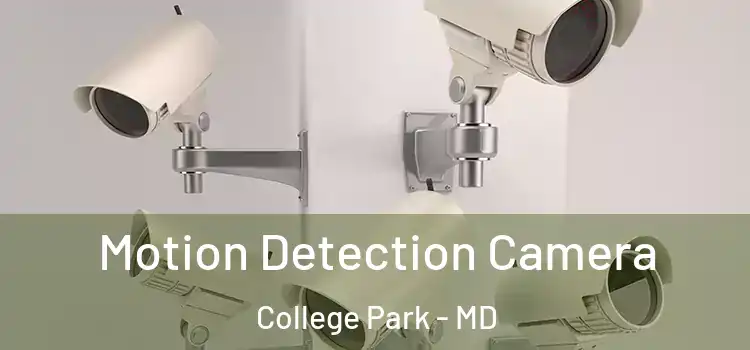  Motion Detection Camera College Park - MD