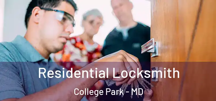 Residential Locksmith College Park - MD